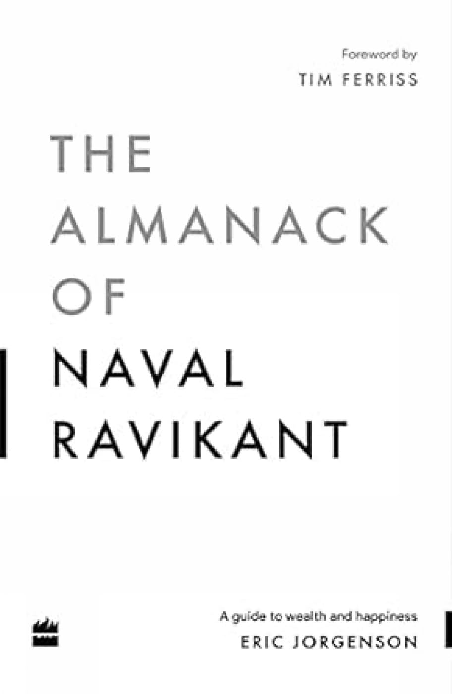 The Almanack of Naval Ravikant